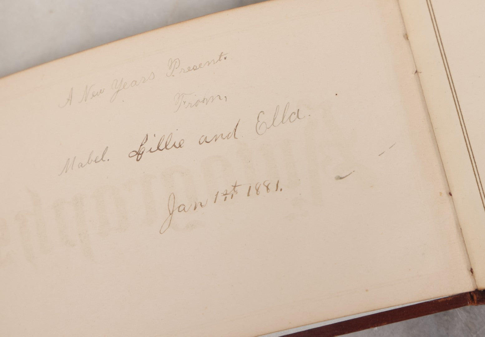 Lot 052 - Antique Victorian Autograph Album, "A New Year's Present From Mable, Lillie, And Ella," January 1, 1881, Bearing Many Signatures, Poems And Notes From Classmates, Family And Friends, In And Around Northampton, Massachusetts