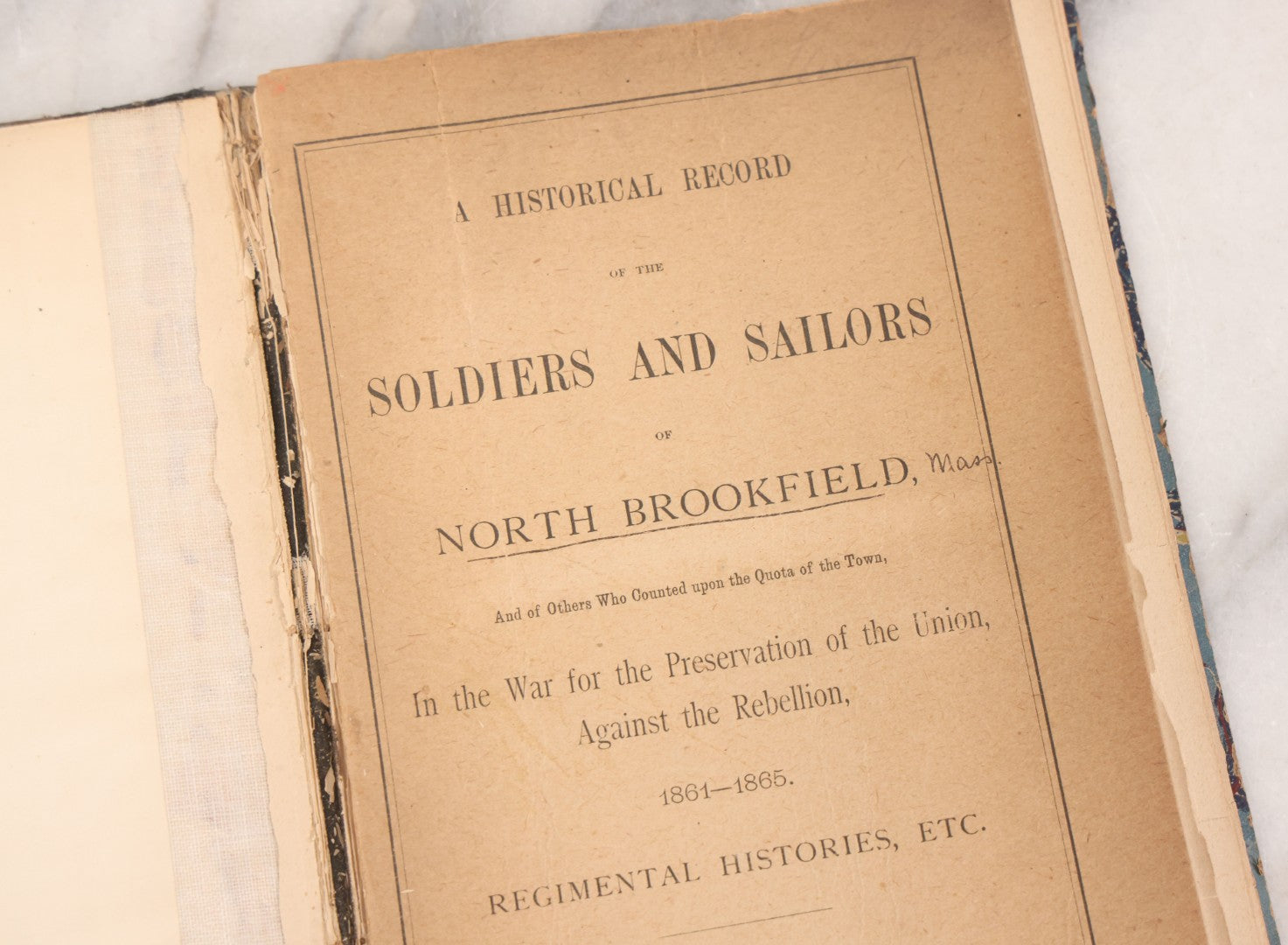Lot 060 - "A Historical Record Of The Soldiers And Sailors Of North Brookfield (Massachusetts), In The War For The Preservation Of The Union Against The Rebellion 1861-1865 Regimental Histories, Etc." Antique Book Published By The Town, 1886, Rebound