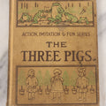 Lot 061 - "Action, Imitation, And Fun Series" Volume Three "The Three Pigs" Antique Children's Book By Mara L. Pratt-Chadwick, Illustrated By Elisabeth Taylor, Educational Publishing Company, Boston, 1905