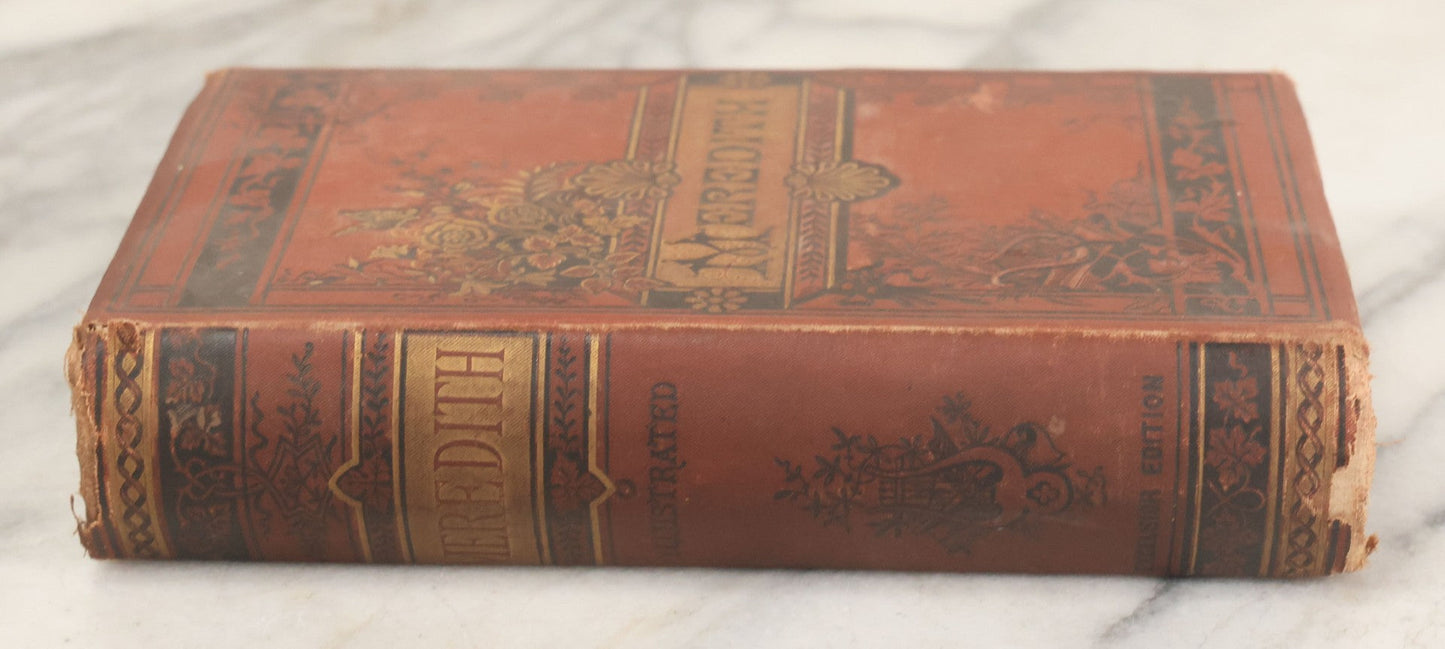 Lot 112 - "The Poetical Works Of Owen Meredith" Antique Poetry Book By Robert Bulwer-Lytton, 1st Earl Of Lytton, Written Under His Pseudonym, Illustrated, The American News Company, Publisher, New York, Circa 1880