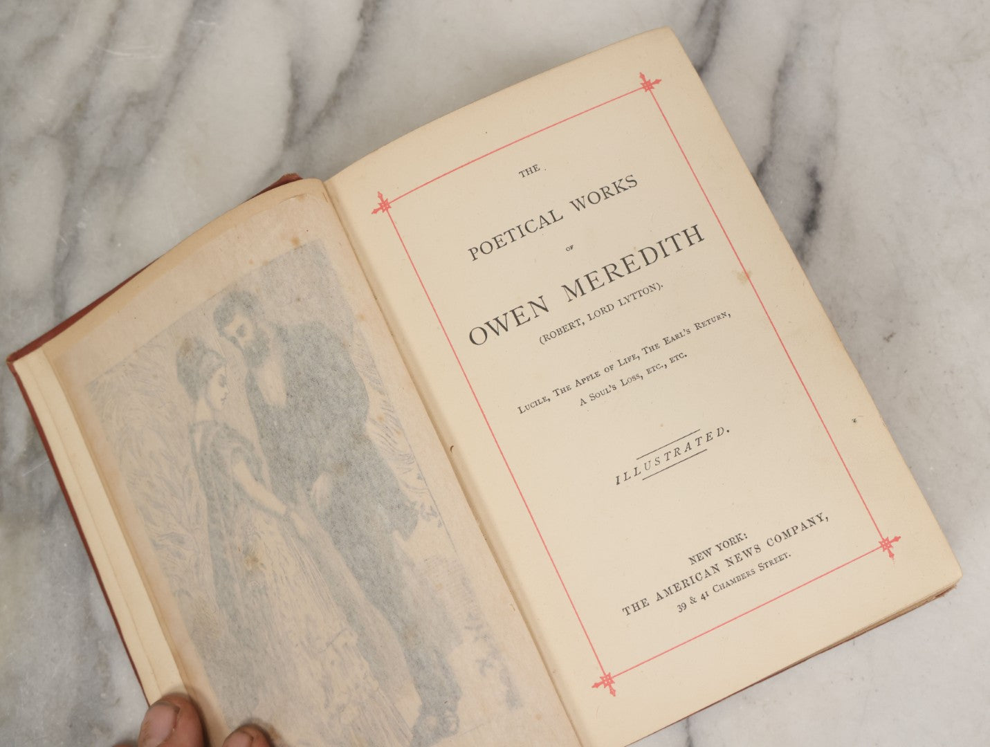 Lot 112 - "The Poetical Works Of Owen Meredith" Antique Poetry Book By Robert Bulwer-Lytton, 1st Earl Of Lytton, Written Under His Pseudonym, Illustrated, The American News Company, Publisher, New York, Circa 1880