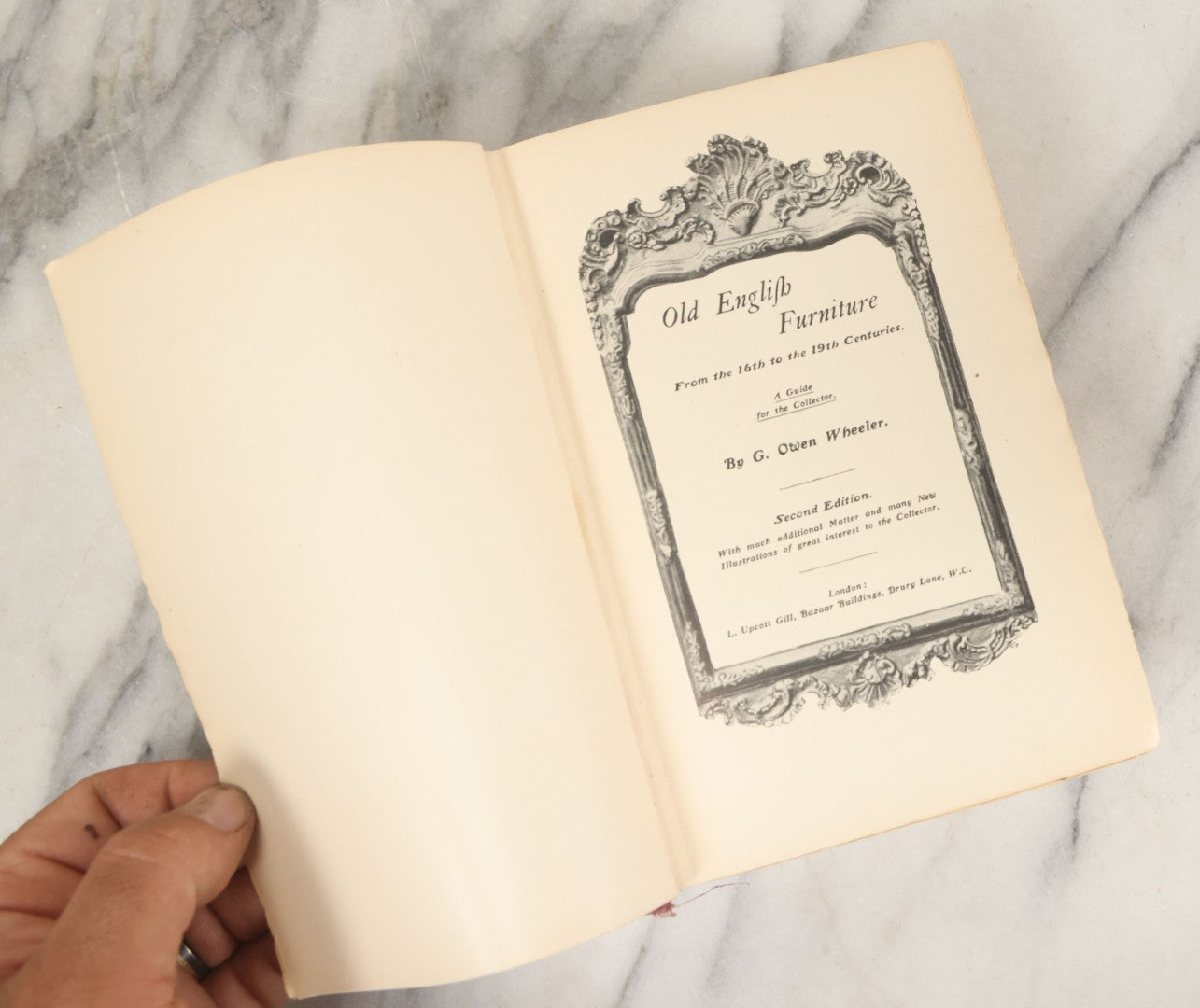 Lot 121 - "Old English Furniture, From The 16th To The 19th Centuries, A Guide For The Collector" Antique Furniture Reference Book By G. Owen Wheeler, Second Edition, Illustrated, L. Upcott Gill, Publisher, London, Circa 1900
