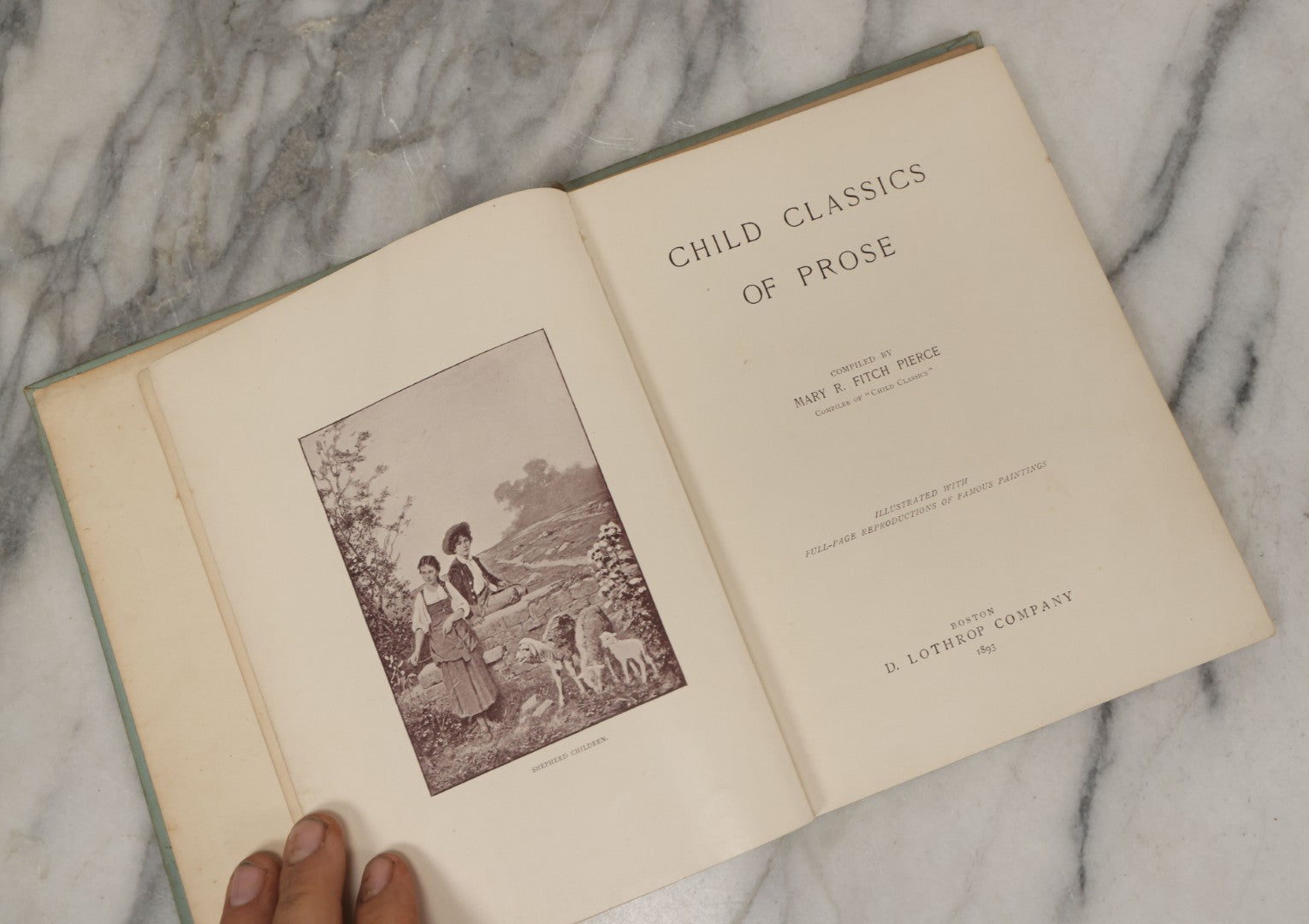 Lot 127 - "Child Classics Of Prose" Antique Children's Story Book Compiled By Mary R. Fitch Pierce, Illustrated With Full Page Reproductions Of Famous Paintings, D. Lothrop Company, Boston, 1893