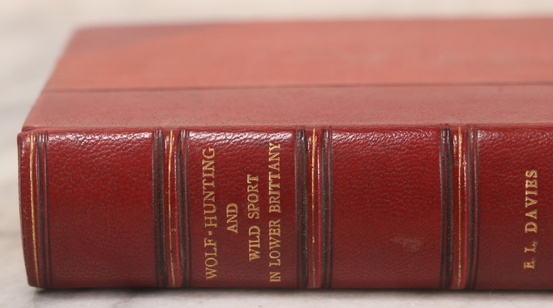 Lot 062 - "Wolf-Hunting And Wild Sport In Lower Brittany" Antique Book By Edward William Lewis Davies, With Illustrations By Col. H. Hope Crealock, Chapman And Hall, Publishers, 1875, First Edition, High Quality Rebinding