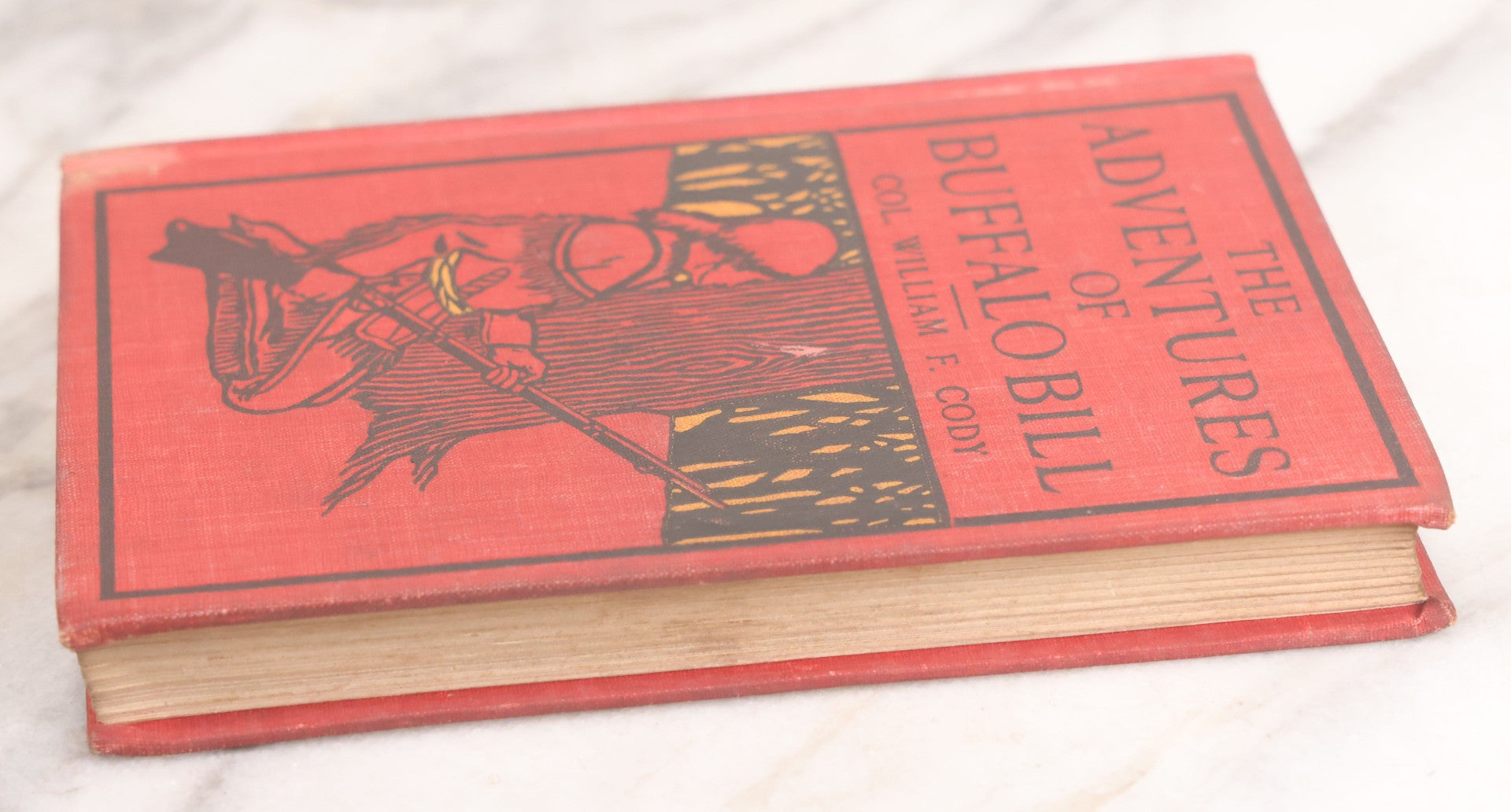 Lot 064 - "The Adventures Of Buffalo Bill" Antique Book By Col. William F. Cody, Harper And Brothers Publishers, New York And London, 1904