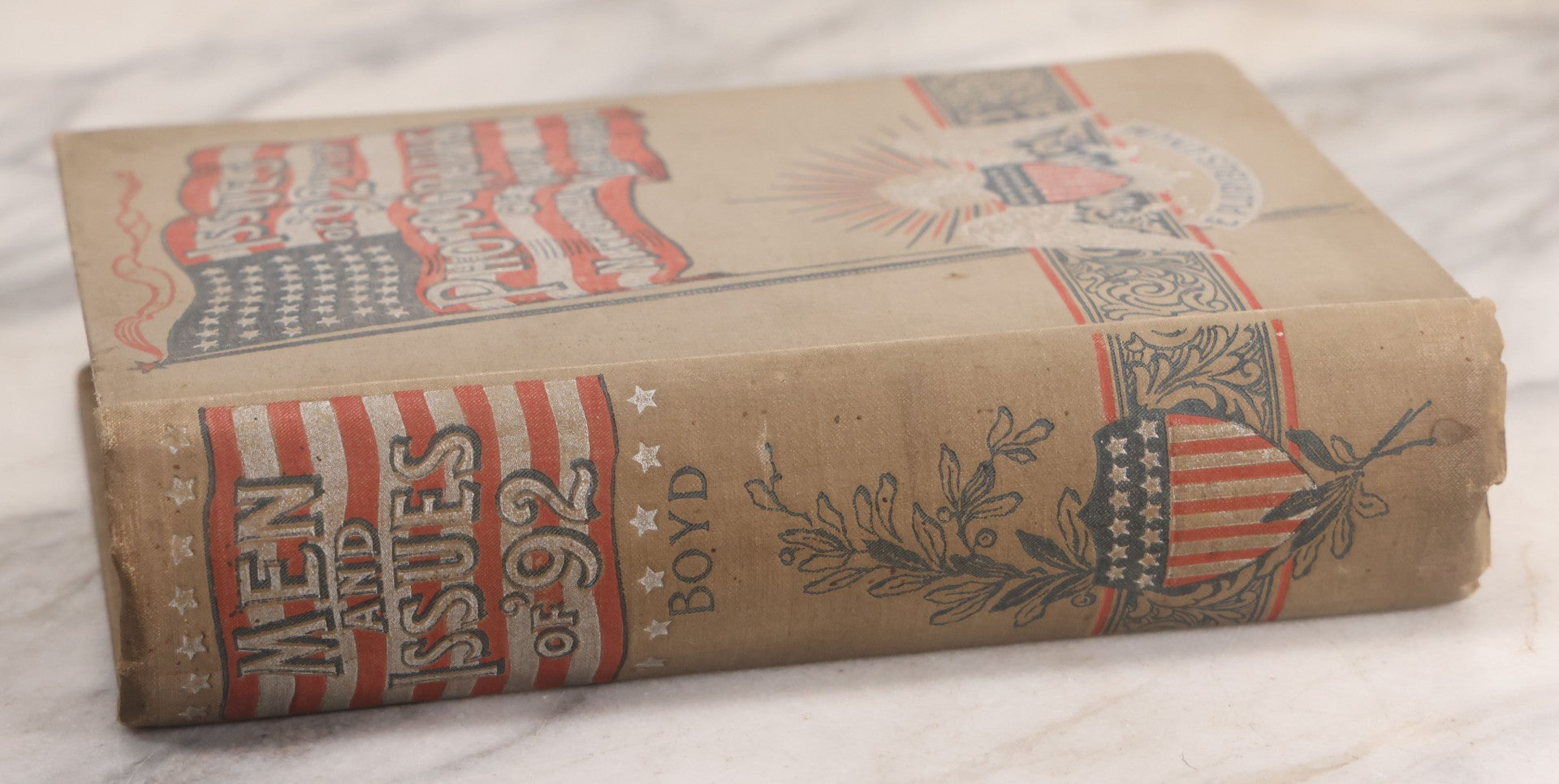 Lot 066 - "Men And Issues Of '92, A Grand National Portrait Gallery Containing Photographs Of Leading Men Of All Parties" Antique Book By James P. Boyd Covering The Candidates And Issues Of The U.S. Presidential Election, 1892, Publishers Union