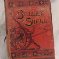 Lot 067 - "Bullet And Shell, War As A Soldier Saw It: Camp, March, And Picket; Battlefield And Bivouac; Prison And Hospital" Antique Civil War History Book By George F. Williams, Illustrated By Edwin Forbes, Ford, Howard, & Hulbert, Publishers, 1883