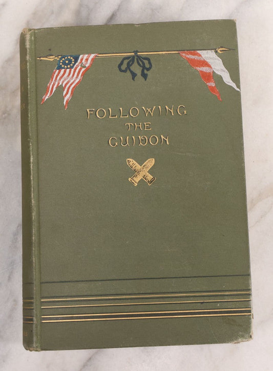 Lot 069 - "Following The Guidon" Antique Book By Elizabeth B. Custer, Widow Of General George Armstrong Custer, Covering The Washita Campaign Illustrated, Harper & Brothers, Publishers, New York, 1890