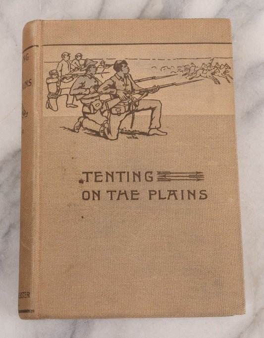 Lot 070 - "Tenting On The Plains, Or General Custer In Kansas And Texas" Antique Book By Elizabeth B. Custer, Widow Of General George Armstrong Custer, With Mrs. Custer's Obituary, Illustrated, Charles L. Webster & Co., Publishers, 1893