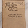 Lot 070 - "Tenting On The Plains, Or General Custer In Kansas And Texas" Antique Book By Elizabeth B. Custer, Widow Of General George Armstrong Custer, With Mrs. Custer's Obituary, Illustrated, Charles L. Webster & Co., Publishers, 1893