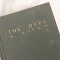Lot 073 - "The Duel" Antique Novel By Aleksandr Kuprin, Critique Of Military Life In Imperial Russia, The Macmillan Company, Publisher, New York, 1905, First American Edition