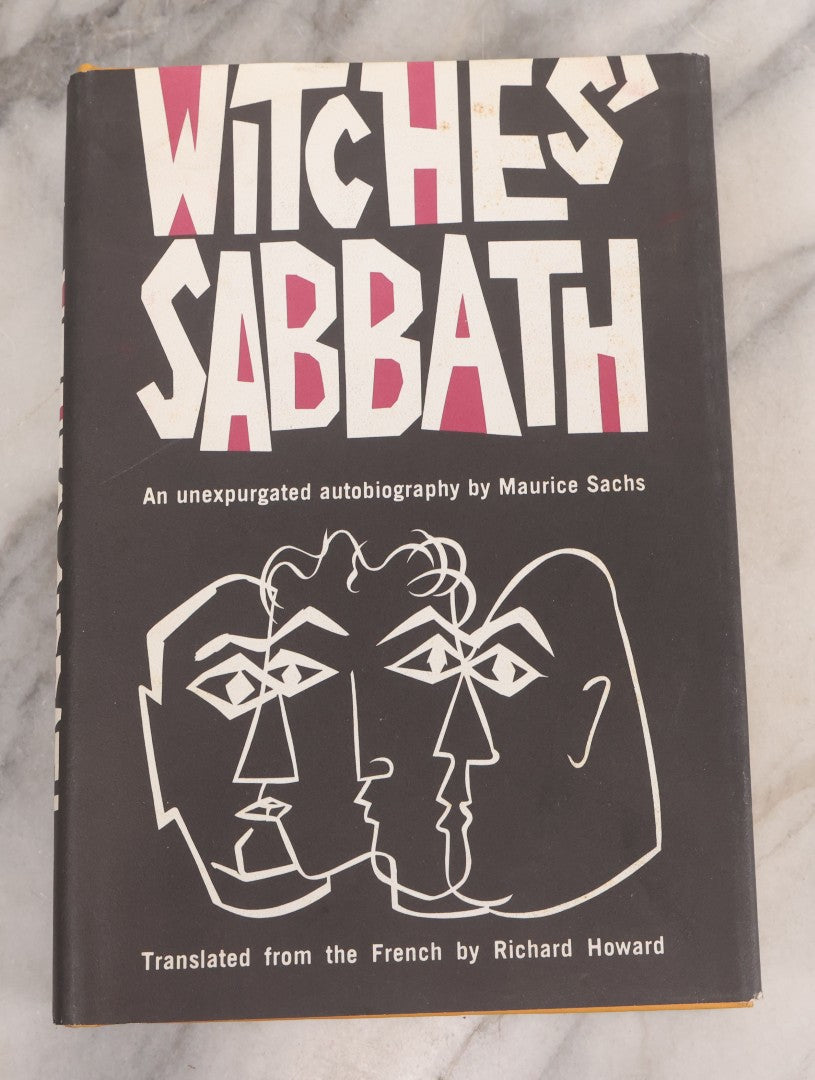 Lot 074 - "Witches' Sabbath, An Unexpurgated Autobiography" Vintage Book By Maurice Sachs, Translated From The French By Richard Howards, Stein And Day, Publishers, New York, 1964, First American Edition