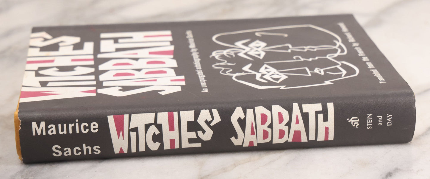 Lot 074 - "Witches' Sabbath, An Unexpurgated Autobiography" Vintage Book By Maurice Sachs, Translated From The French By Richard Howards, Stein And Day, Publishers, New York, 1964, First American Edition