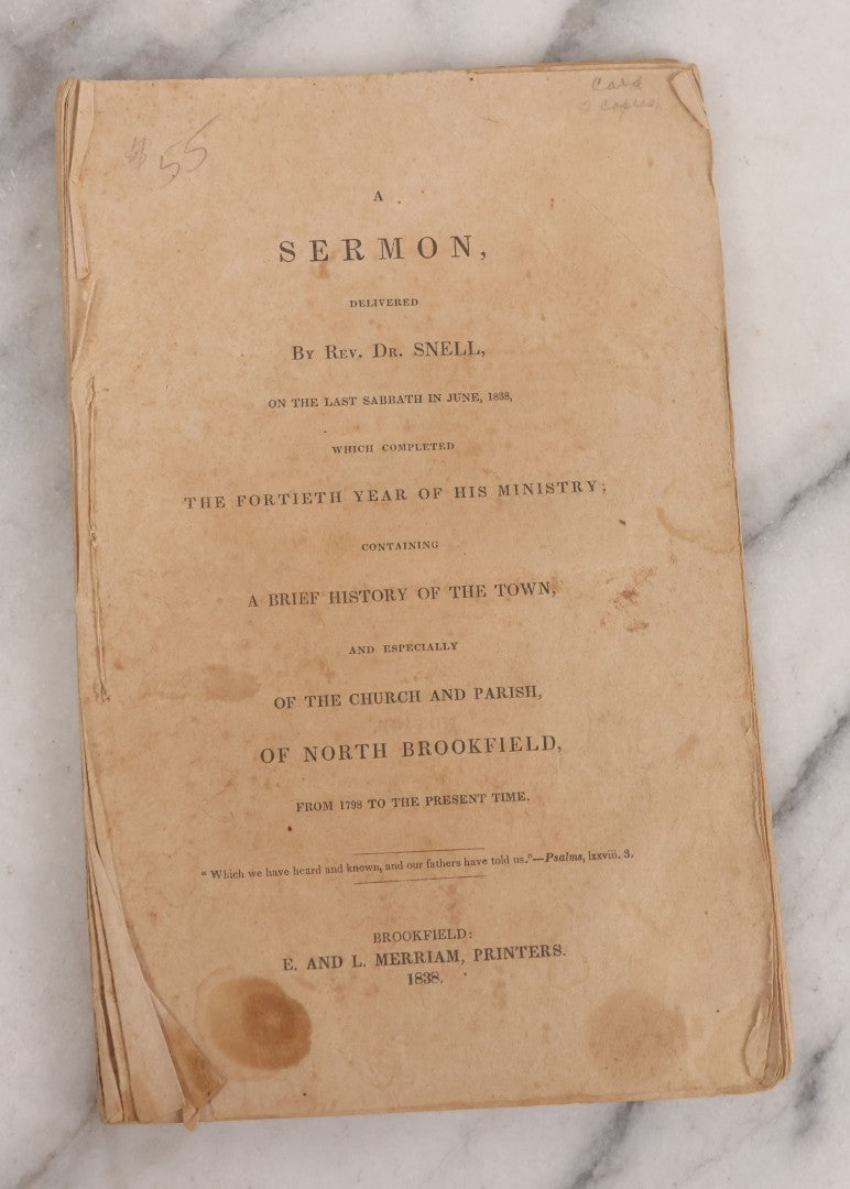 Lot 080 - Grouping Of Five Antique Religious Booklets, Including Sermons Delivered In North Brookfield, Mass In 1838 And 1848, A Manual For Members Of The Congregational Church Of Sturbridge, Mass, 1843, And Two 20th Century Publications