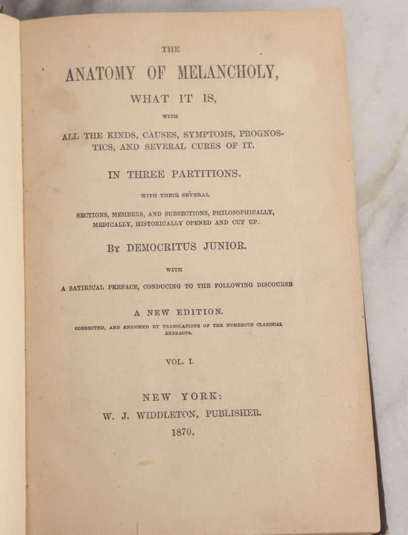 Lot 054 - "The Anatomy Of Melancholy, What It Is With All The Kinds Causes Symptoms Prognostics And Several Cures" Antique 3 Vol. Book Set By Democritus Junior (Robert Burton), Early Study Of Depression, New Edition, W.J. Widdleton, Pub., N.Y., 1870