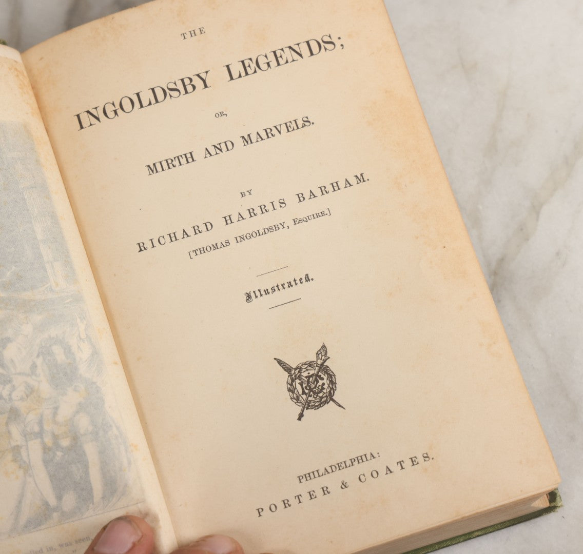 Lot 055 - "The Ingoldsby Legends Or Mirth And Marvels" Antique Book By Thomas Ingoldsby, Pseudonym Of Richard Harris Barham, Collection Of Myths Legends And Ghost Stories Illustrated, Porter & Coates Publisher, Circa 1880