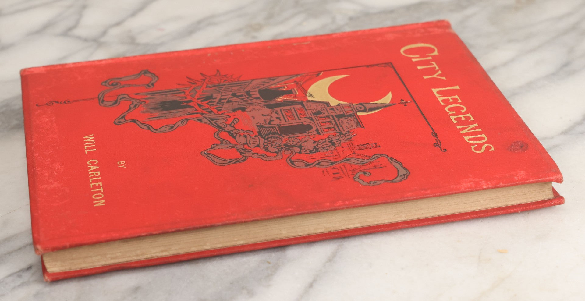 Lot 056 - "City Legends" Antique Poetry Book By Will Carleton, Illustrated, Harper & Brothers Publishers New York, 1890