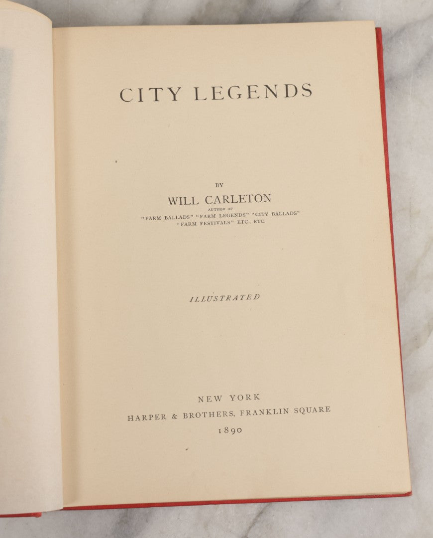 Lot 056 - "City Legends" Antique Poetry Book By Will Carleton, Illustrated, Harper & Brothers Publishers New York, 1890