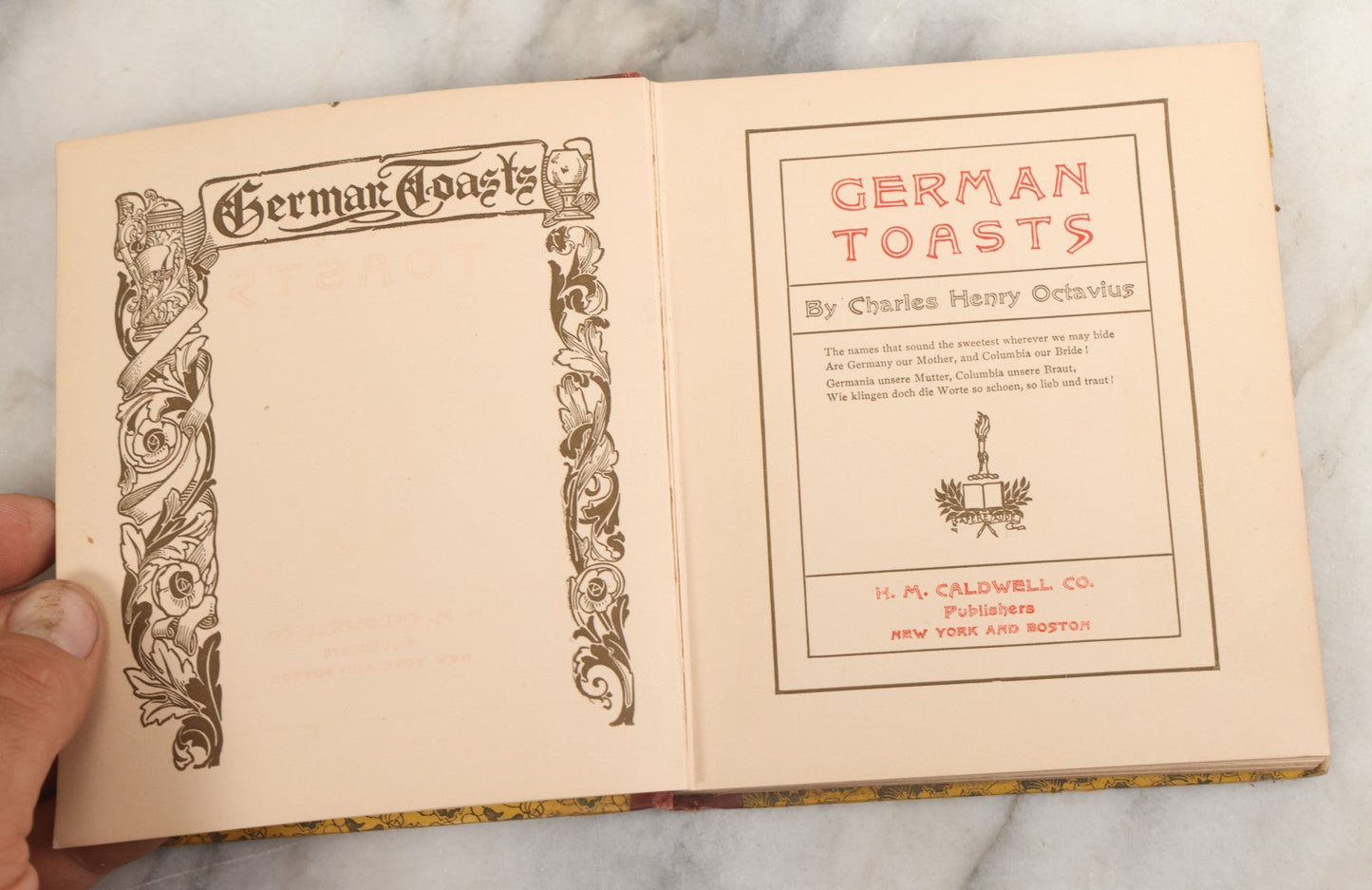 Lot 059 - "German Toasts" Antique Book By Charles Henry Octavius H.M. Caldwell Co., Publishers New York And Boston, 1912