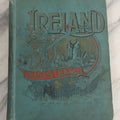 Lot 060 - "Ireland Illustrated With Pen And Pencil" Antique Book By Richard Lovett, Hurst & Company, Publishers New York, 1891