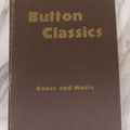 Lot 103 - "Button Classics" Vintage Book By L. Erwina Couse And Marguerite Maple, With 100+ Photography Plates, Several In Color, Lightner Publishing Co., Chicago, 1944