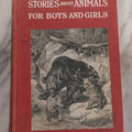 Lot 105 - "Stories About Animals For Boys And Girls, The Child's History Of Animals, A Natural History For The Young" Antique Book By Frederick Lonnkvist, Illustrated With Plates And Engravings, Copyright 1901 By W.E. Scull