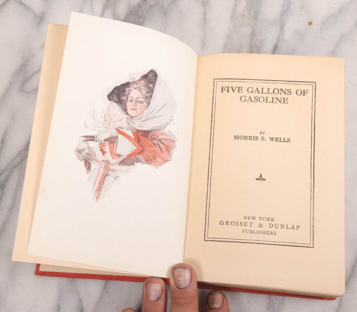 Lot 109 - "Five Gallons Of Gasoline" Antique Novel By Morris B. Wells, Illustrated Cover By Harrison Fisher, Grosset & Dunlap, Publishers, New York, Copyright 1911 By Dodd, Mead, And Company