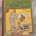 Lot 111 - "Billy Whiskers At The Circus" Antique Children's Book By F.G. Wheelser, Popular Edition, Illustrated By Arthur De Bebian, The Saalfield Publishing Company, Akron, Ohio, 1908, Note