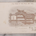 Lot 123 - Single Antique Mechanical Paper Postcard, Donkey, "I'll Talk If You Pull My Tail," Pulling Tail Reveals Message, "Hello My Long Lost Brother," W.S. Holmes, Publisher, Denver, Colorado, Signed Fred, 1907, Postmarked