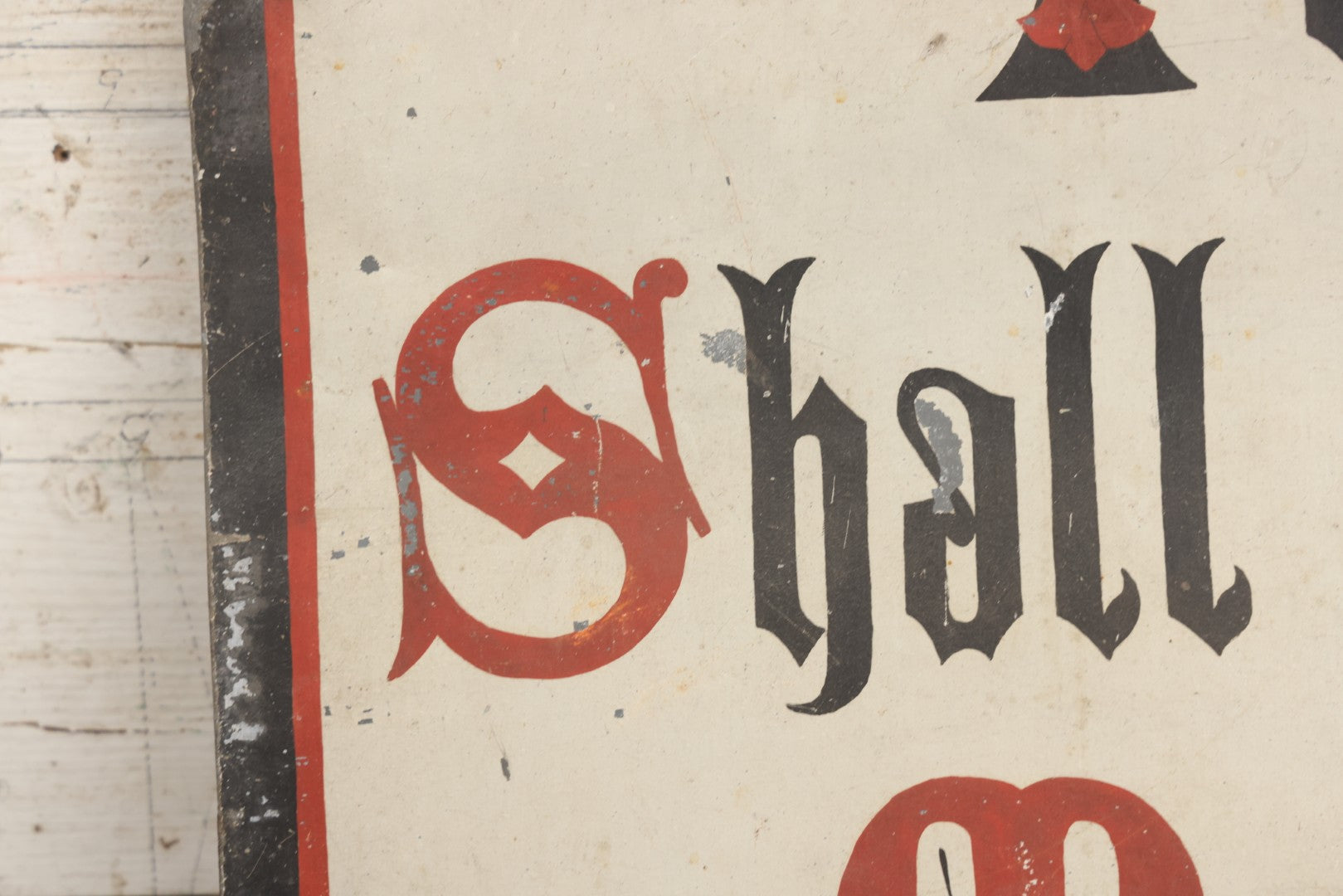 Lot 004 - Antique Hand Painted Tin Church Sign, "Ye Shall Keep My Sabbaths," With Red, Black, And White Paint