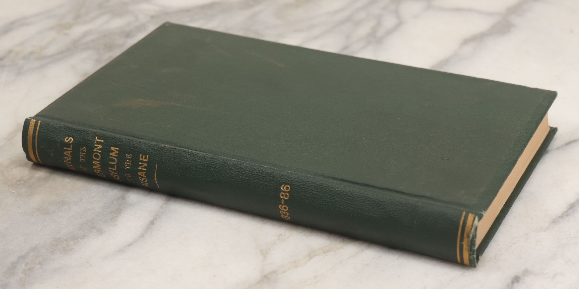 Lot 026 - "The Vermont Asylum For The Insane, Its Annals For Fifty Years" Antique Book With Illustrations, Covering History Of Asylum From 1836-1886, Printed By Hildreth & Fales, Brattleboro, Vermont, 1887