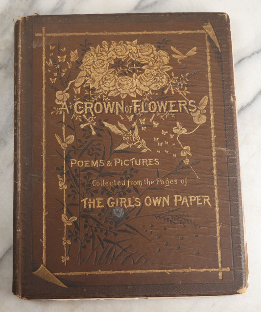 Lot 144 - "A Crown Of Flowers" Antique Poetry Book, Collected Poems And Pictures From The Girl’S Own Paper, Edited By Charles Peters, Illustrated With Engravings, The Religious Tract Society, Publishers, London, Circa Late 19th Century