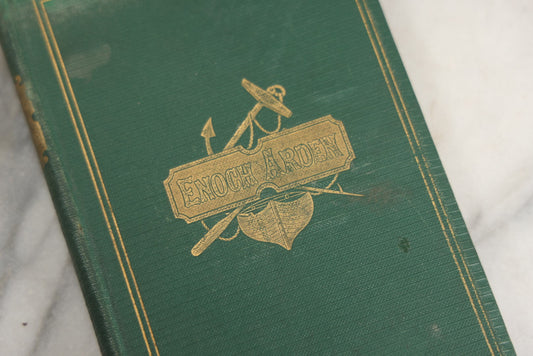 Lot 147 - "Enoch Arden" Antique Poetry Book By Alfred Tennyson, Illustrated With Engravings, Green Cloth Boards With Gilt Title And Nautical Motif, J.E. Tilton And Company, Publishers, Boston, 1865