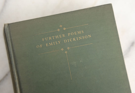 Lot 152 - "Further Poems Of Emily Dickinson" Vintage Poetry Book With Poems "Withheld From Publication By Her Sister Livnia," Edited By Her Niece, Martha Dickinson Bianchi And Alfred Leete Hampson, Little, Brown, And Company, Publishers, Boston, 1929