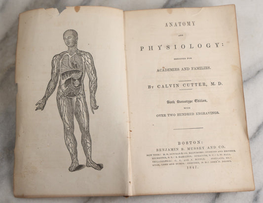 Lot 171 - "Anatomy And Physiology: Designed For Academies And Families" Antique Medical Book By Calvin Cutter, M.D., Sixth Stereotype Edition, Illustrated With Over 200 Engravings, Benjamin B. Mussey & Co., Publishers, Boston, 1847, Note Missing Covers