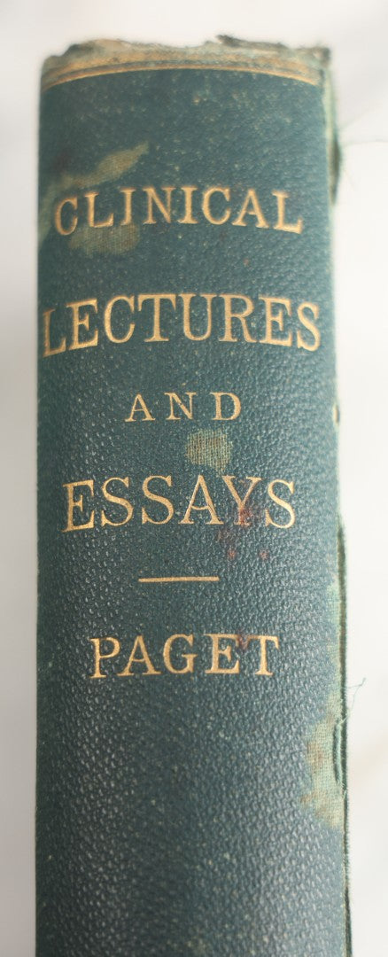 Lot 172 - "Clinical Lectures And Essays" Antique Medical Book By Sir James Paget, Edited By Howard Marsh, F.R.C.S., D. Appleton & Company, Publishers, New York, 1875