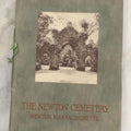 Lot 228 - Antique Ephemera Booklet, "The Newton Cemetery, Newton, Massachusetts," With Rules And Regulations, Photos, Map, 1923