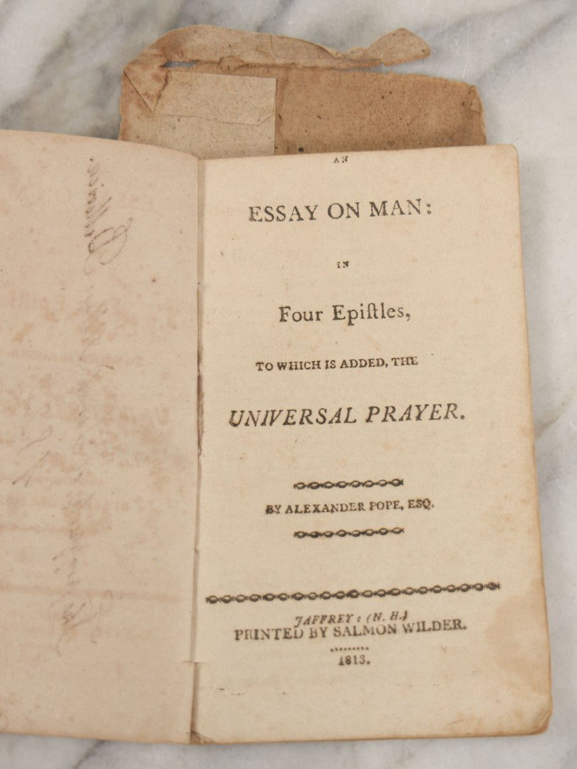 Lot 233 - "Essay On Man: In Four Epistles, To Which Is Added The Universal Prayer" Early Antique Soft Cover Booklet By Alexander Pope, Esquire, Printed By Salmon Wilder, Jaffrey, New Hampshire, 1813, With Original Paper Sleeve