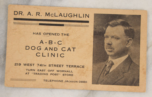 Lot 258 - Single Ephemera Scrap, Advertising And Business Card For Dr. A.R. Mclaughlin, The A-B-C- Dog And Cat Clinic