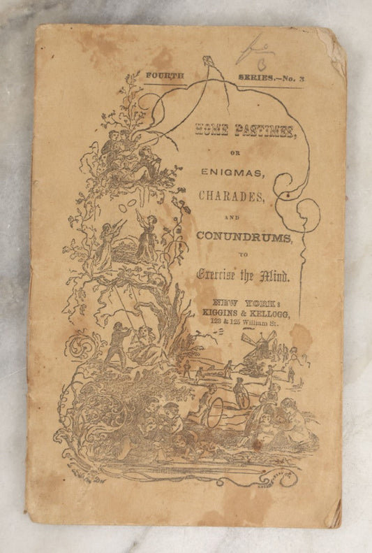 Lot 262 - "Home Pastimes Or Agreeable Exercises For The Mind" Antique Pamphlet With Poetry, Illustrations, And Riddles, Kiggins & Kellogg, Publishers, New York