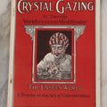 Lot 003 - "Crystal Gazing" Antique Booklet By Julius Zancig, World's Greatest Mind Reader, "The Unseen World, A Treatise On The Art Of Concentration," Copyright 1923, Magnus Works, New York City