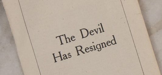 Lot 024 - Antique Two-Page Tract, "The Devil Has Resigned," Published By C.J. Hibbard, Minneapolis, Minnesota, Satirical Letter To Kaiser Wilhelm From Satan, Penned By Louis Syberkrop, World War One Era
