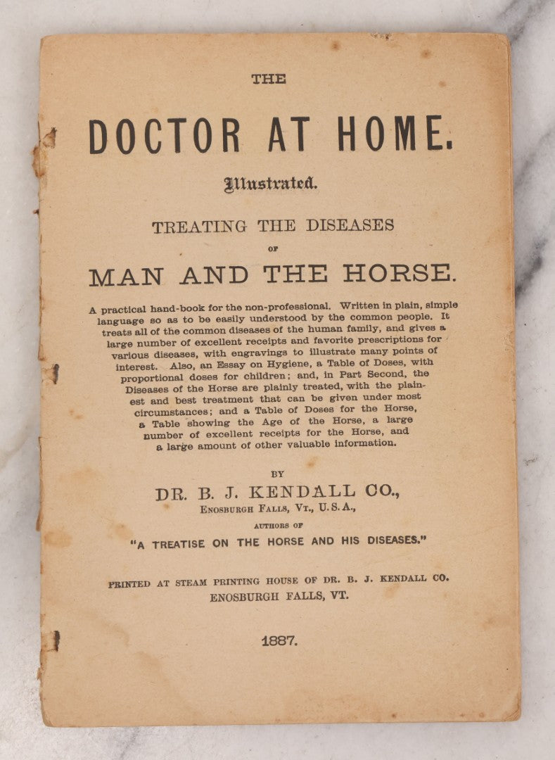 Lot 050 - "The Doctor At Home, Illustrated: Treating The Diseases Of Man And The Horse" Antique Illustrated Medical Booklet By Dr. B.J. Kendall Co., Enosburg Falls, Vermont, 1887