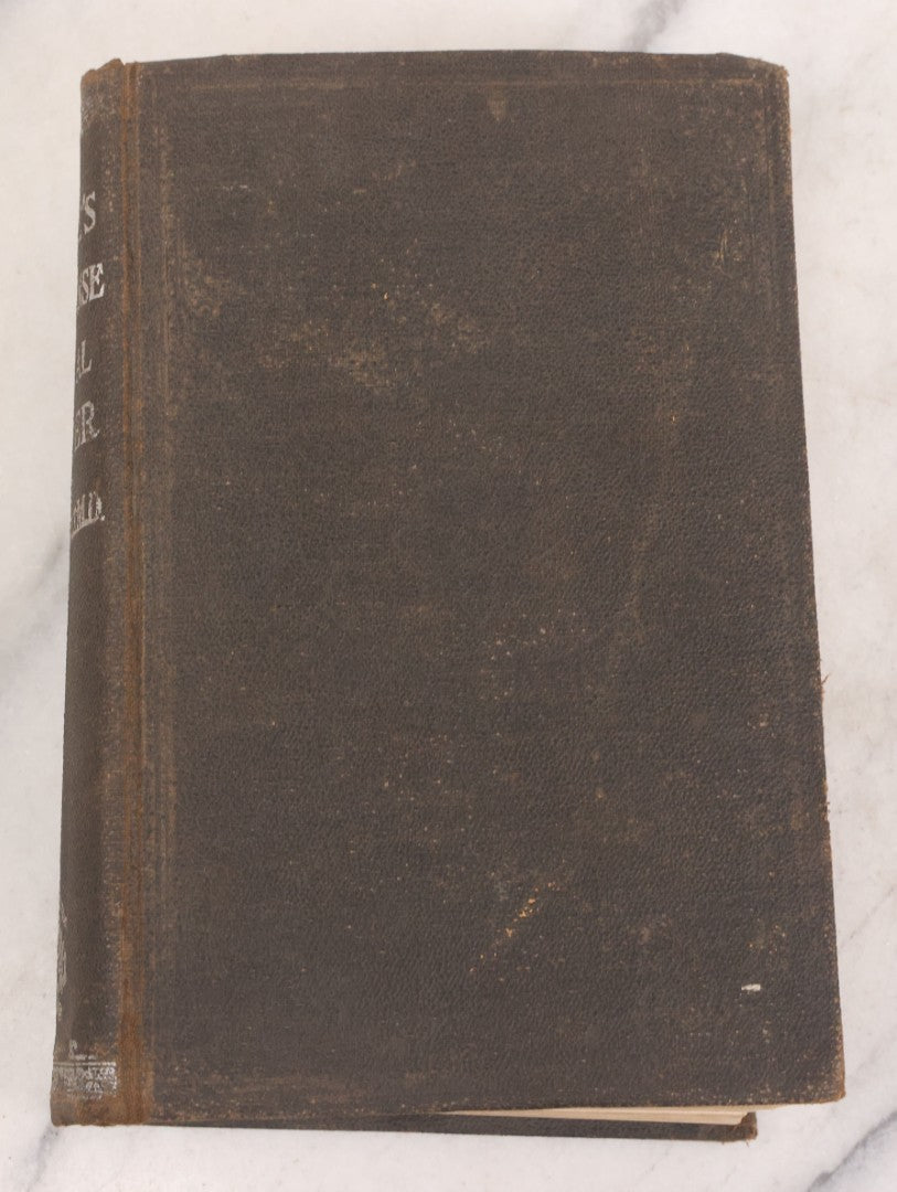 Lot 051 - "The People's Common Sense Medical Adviser In Plain English, Or, Medicine Simplified" Antique Illustrated Medical Book By R.V. Pierce, M.D., Seventy-First Edition, Buffalo, New York, 1895