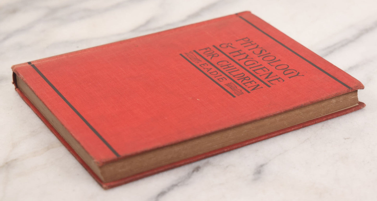 Lot 057 - "Physiology And Hygiene" For Children, Antique Book By Robert Eadie And Andrew Eadie, M.D., Published By Charles Scribner's Sons, New York, 1909