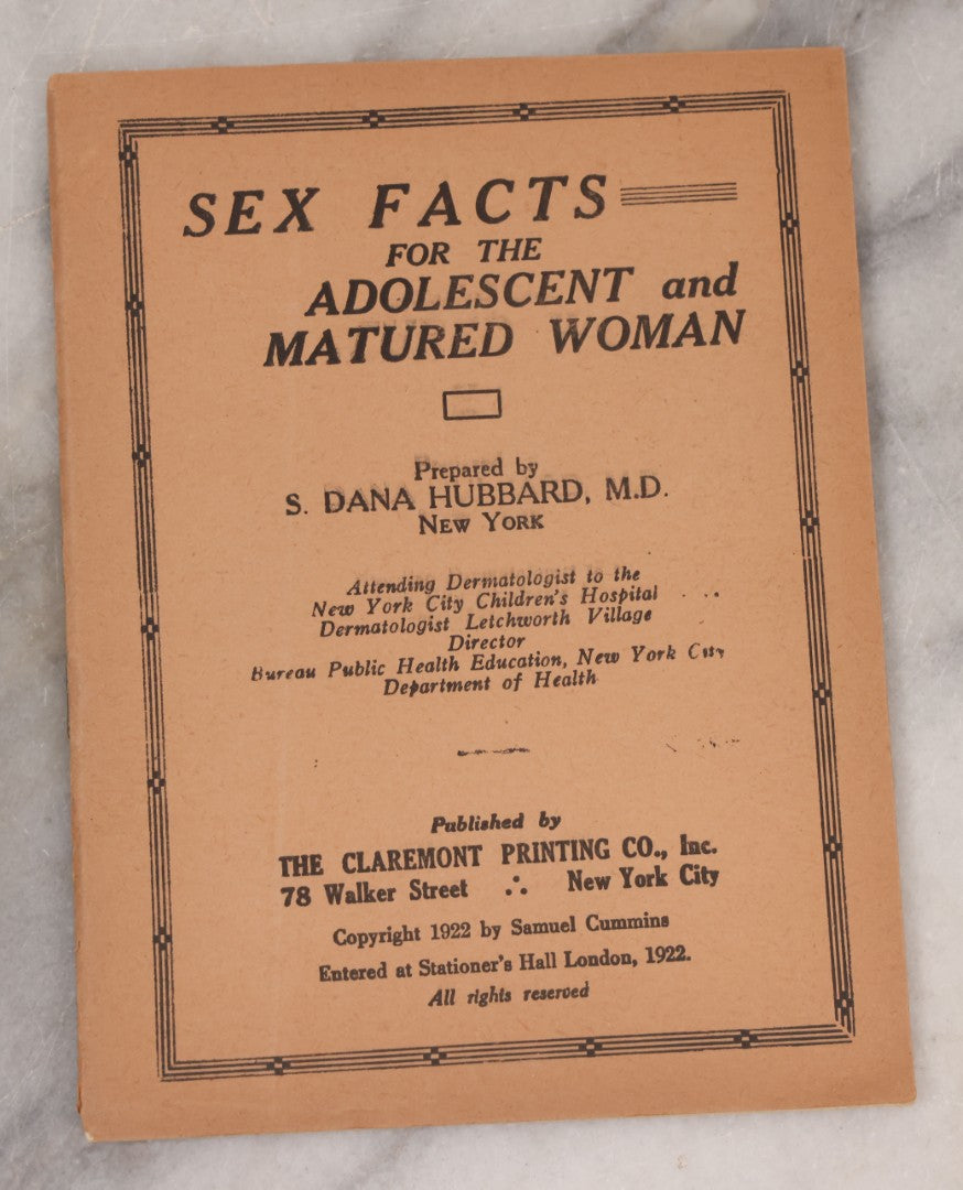 Lot 078 - Grouping Of Seven Vintage And Antique Sex Education Booklets Including "Sex And Family Through The Ages" By Dr. Keller (1928), And "Sex Facts For Young Men," "Truth About Quacks And Self Medication," And Others By S. Dana Hubbard, M.D. (1922)