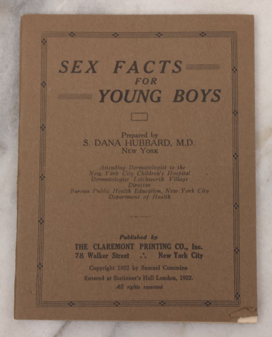 Lot 078 - Grouping Of Seven Vintage And Antique Sex Education Booklets Including "Sex And Family Through The Ages" By Dr. Keller (1928), And "Sex Facts For Young Men," "Truth About Quacks And Self Medication," And Others By S. Dana Hubbard, M.D. (1922)