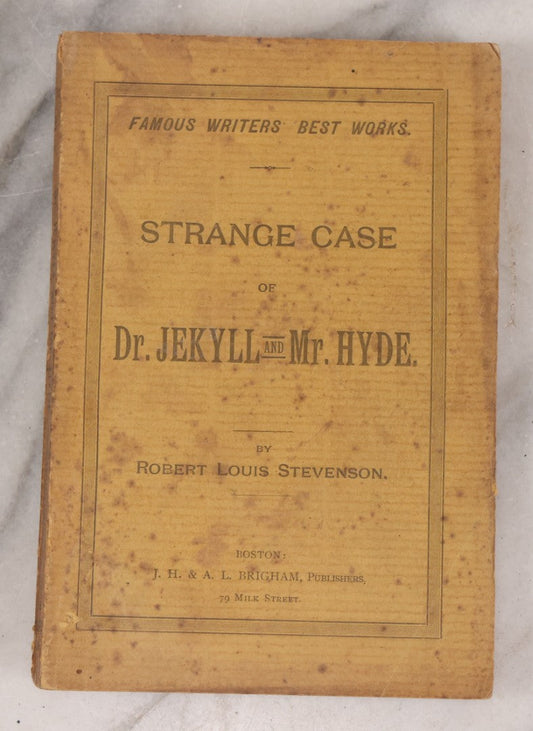 Lot 121 - "Strange Case Of Dr. Jekyll And Mr. Hyde" Antique Paperback Edition Book By Robert Louis Stevenson, Published By J.H. And A.L. Brigham, Boston, Circa 1895