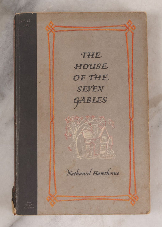 Lot 123 - "The House Of The Seven Gables" Vintage Book By Nathaniel Hawthorne, Based On House In Salem, Massachusetts, Pocket Library Edition, Published By Pocket Books Inc., New York, 7th Printing April 1958