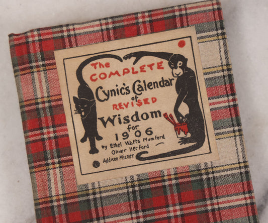 Lot 124 - "The Complete Cynic's Calendar Of Revised Wisdom For 1906" Antique Book With Black Cats On Cover By Ethel Watts Mumford, Oliver Herford, & Addison Mizner, With Macabre Frontispiece, Published By Paul Elder And Company, San Francisco 